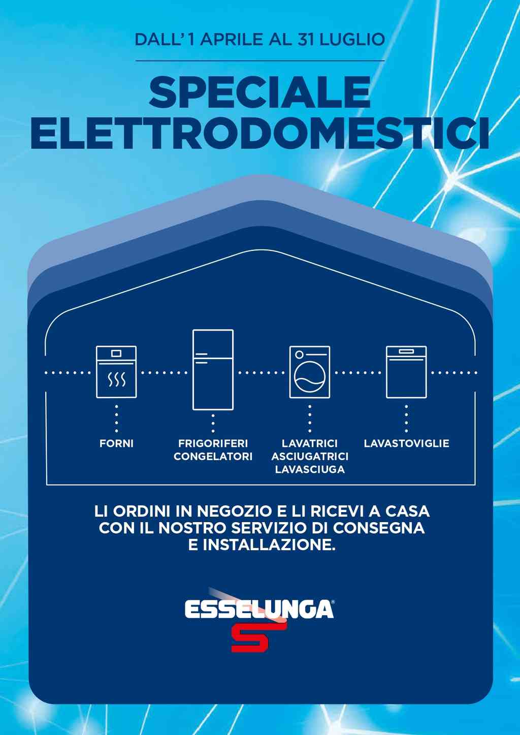 Volantino Esselunga Speciale Elettrodomestici dal 1 aprile al 31 luglio 2024