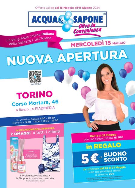 Volantino Acqua e Sapone Nuova apertura Torino dal 15 maggio al 11 giugno 2024