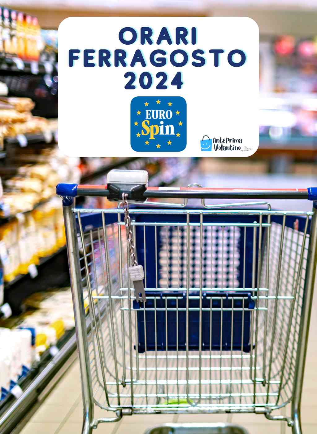 Eurospin a Ferragosto sarà aperto? Ecco gli orari dell'apertura del 15 agosto 2024