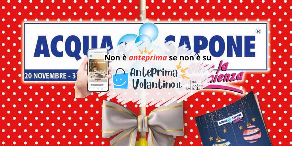 Volantino Acqua e Sapone Toscana Umbria dal 20 novembre al 31 dicembre 2024 su Anteprimavolantino.it