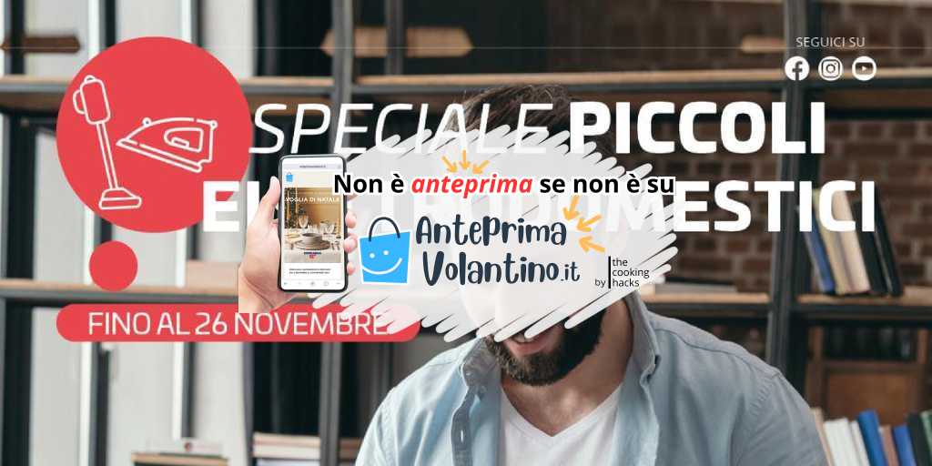 Volantino Comet Piccoli Elettrodomestici fino al 26 novembre 2024 su Anteprimavolantino.it