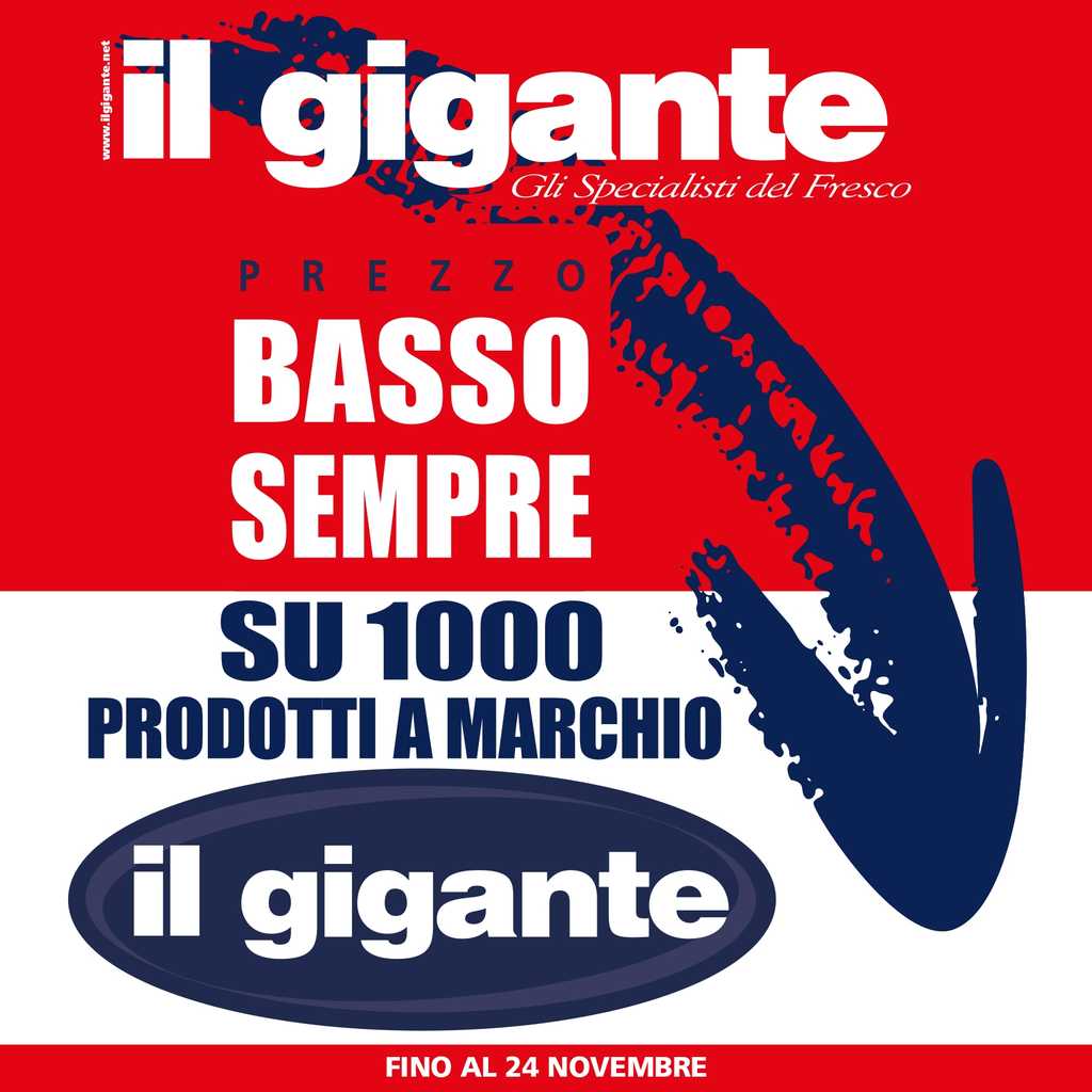 Volantino Il Gigante Prezzo Basso Sempre fino al 24 novembre 2024