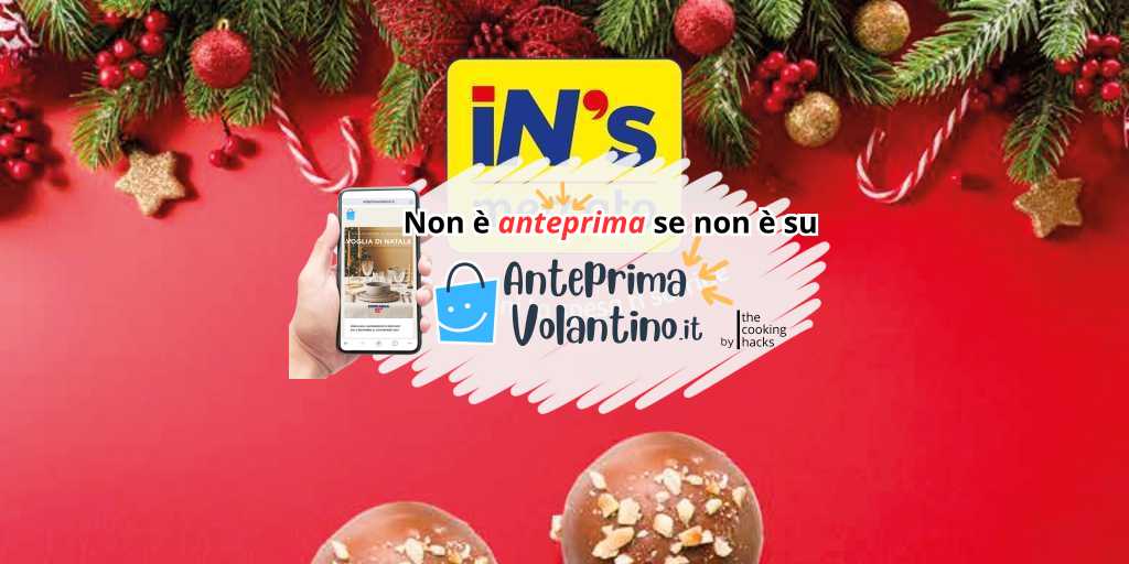 Volantino In’s Mercato dal 20 novembre al 1 dicembre 2024 su Anteprimavolantino.it