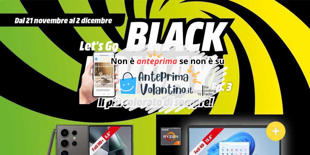 Volantino Mediaworld Black Friday dal 21 novembre al 2 dicembre 2024 su Anteprimavolantino.it