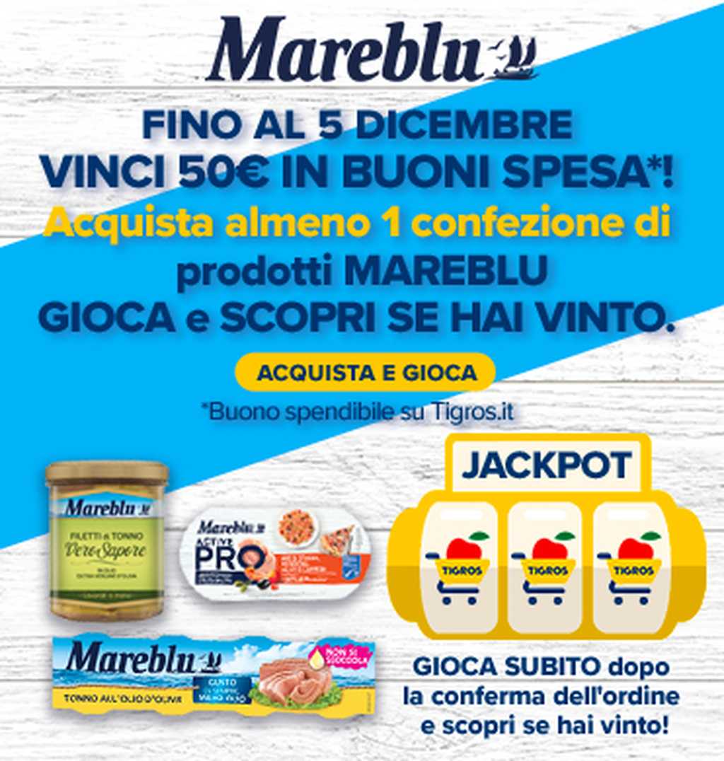 Scopri la Promozione Mareblu con Tigros