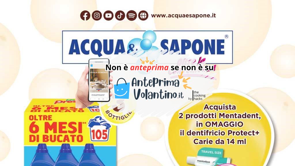 Volantino Acqua e Sapone Nazionale dal 22 dicembre 2024 al 11 gennaio 2025 su Anteprimavolantino.it