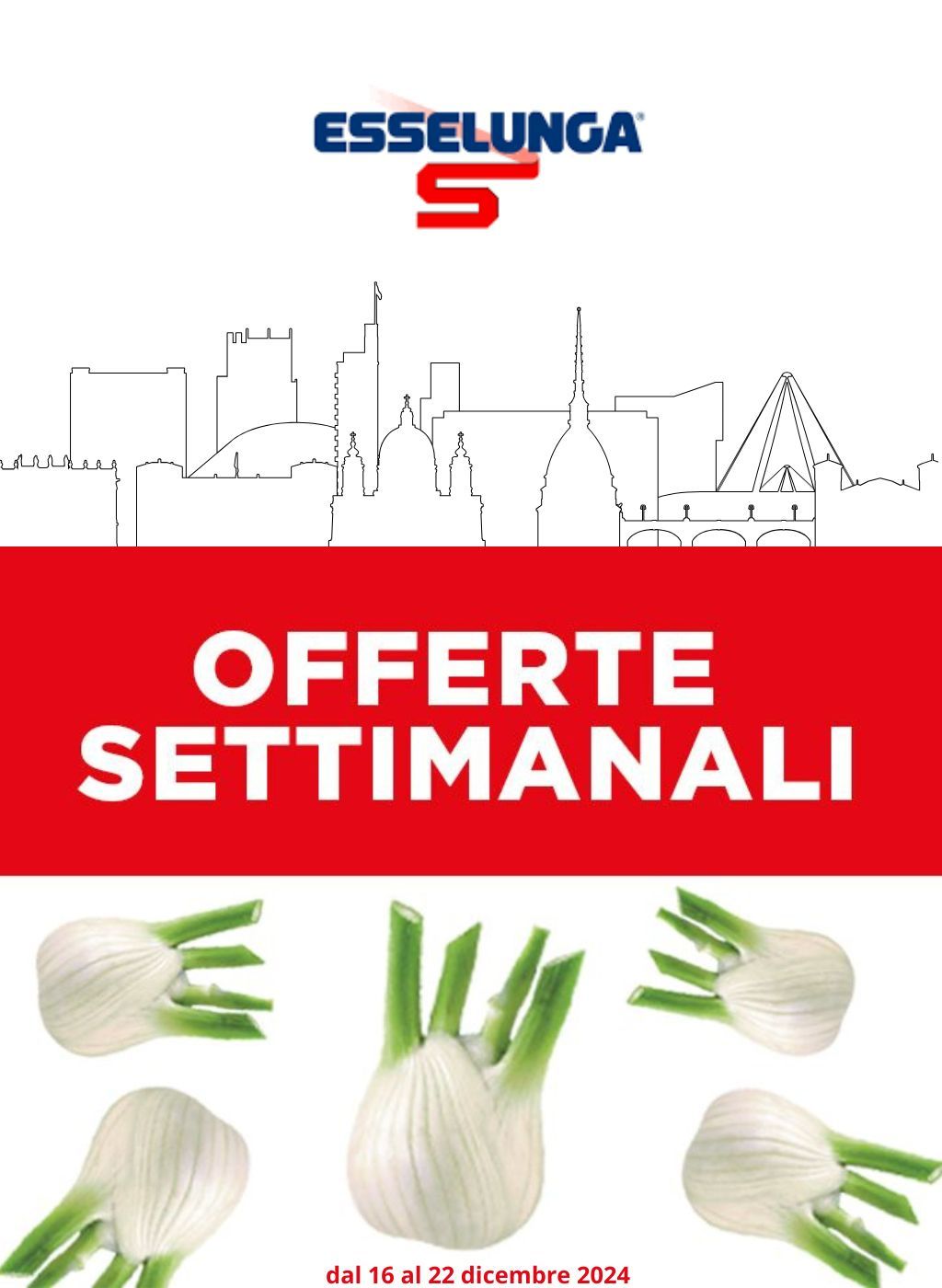 Offerte Settimanali Super Fresche Esselunga di Torino dal 16 al 22 dicembre 2024
