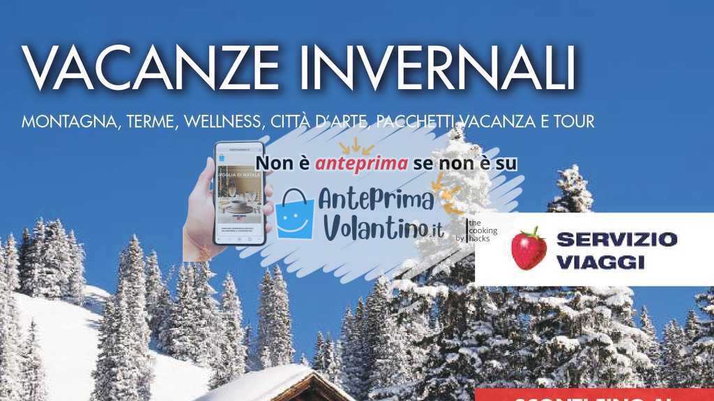 Volantino Esselunga Vacanze Invernali fino al 31 maro 2025 su Anteprimavolantino.it