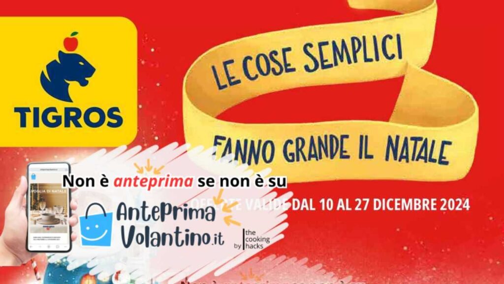 Volantino Tigros dal 10 al 27 Dicembre 2024