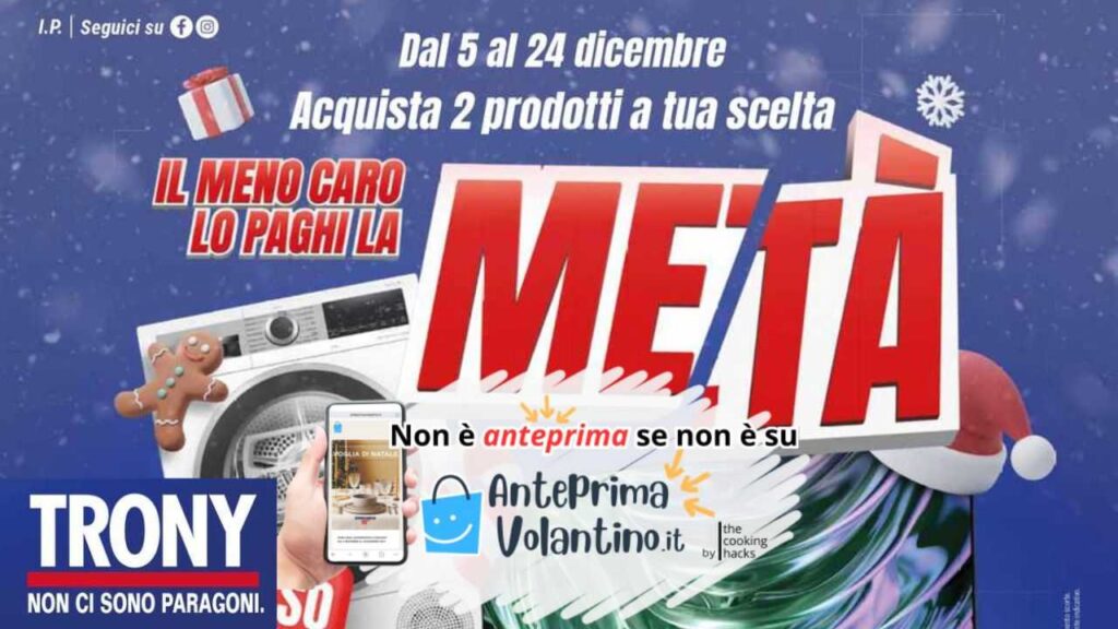 Anteprima Volantino Trony dal 5 al 24 Dicembre 2024