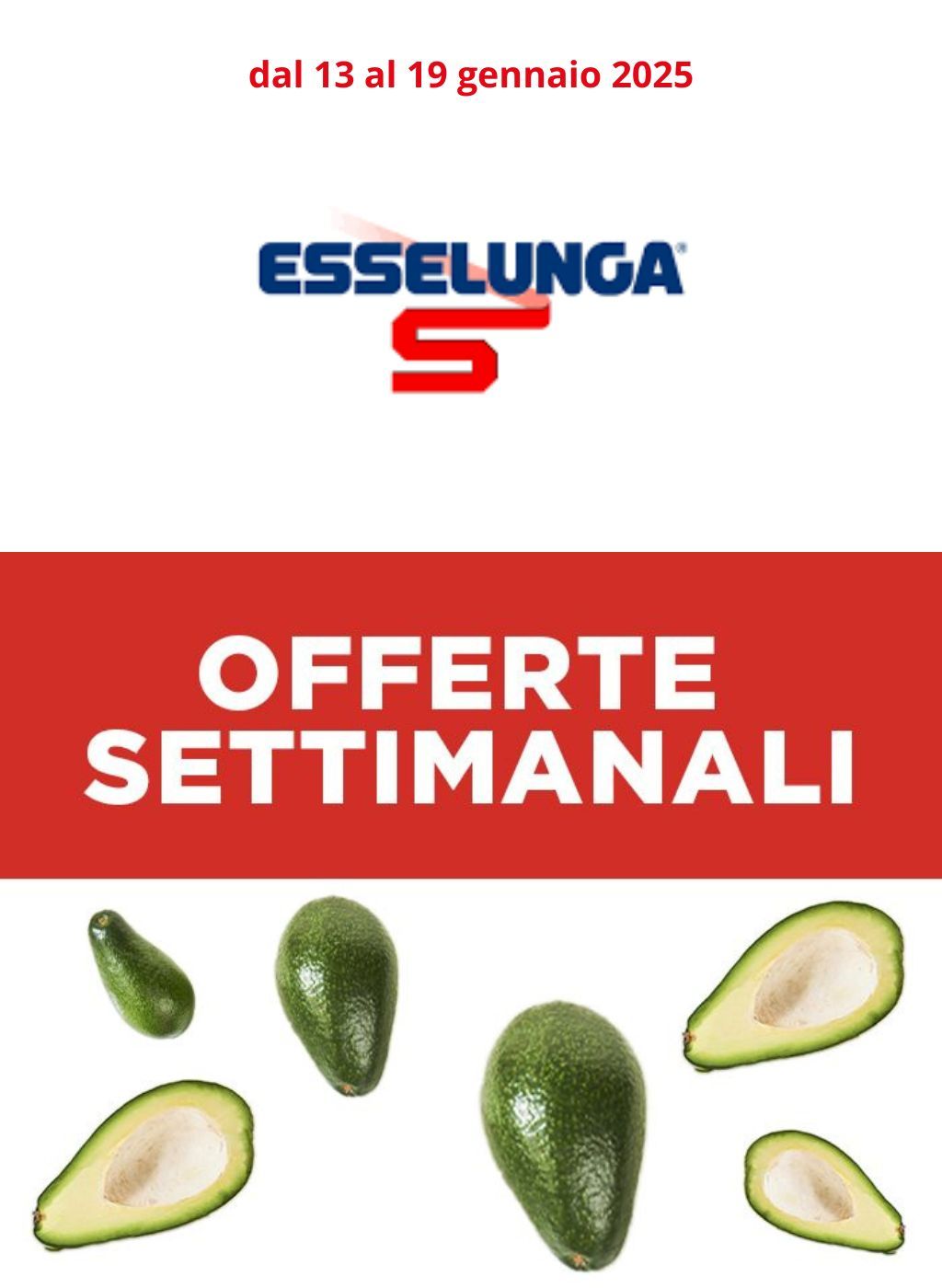 Offerte Settimanali Super Fresche di Esselunga dal 13 al 19 gennaio 2025