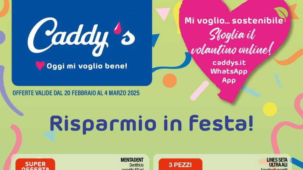 Volantino Caddy’s dal 20 febbraio al 4 marzo 2025