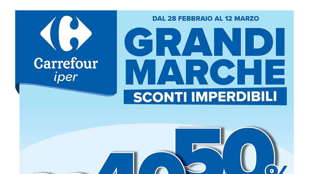 Volantino Carrefour Iper dal 28 febbraio al 12 marzo 2025