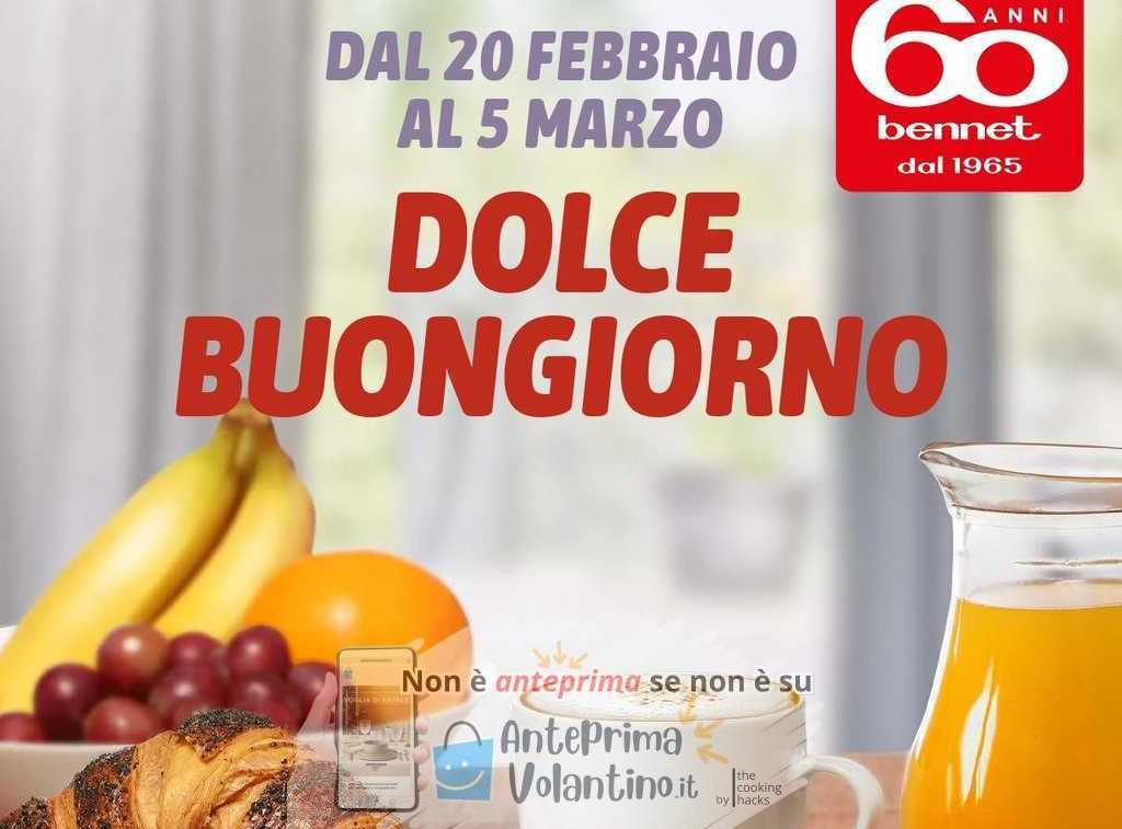 Volantino Bennet "Dolce Buongiorno" dal 20 Febbraio al 5 Marzo 2025