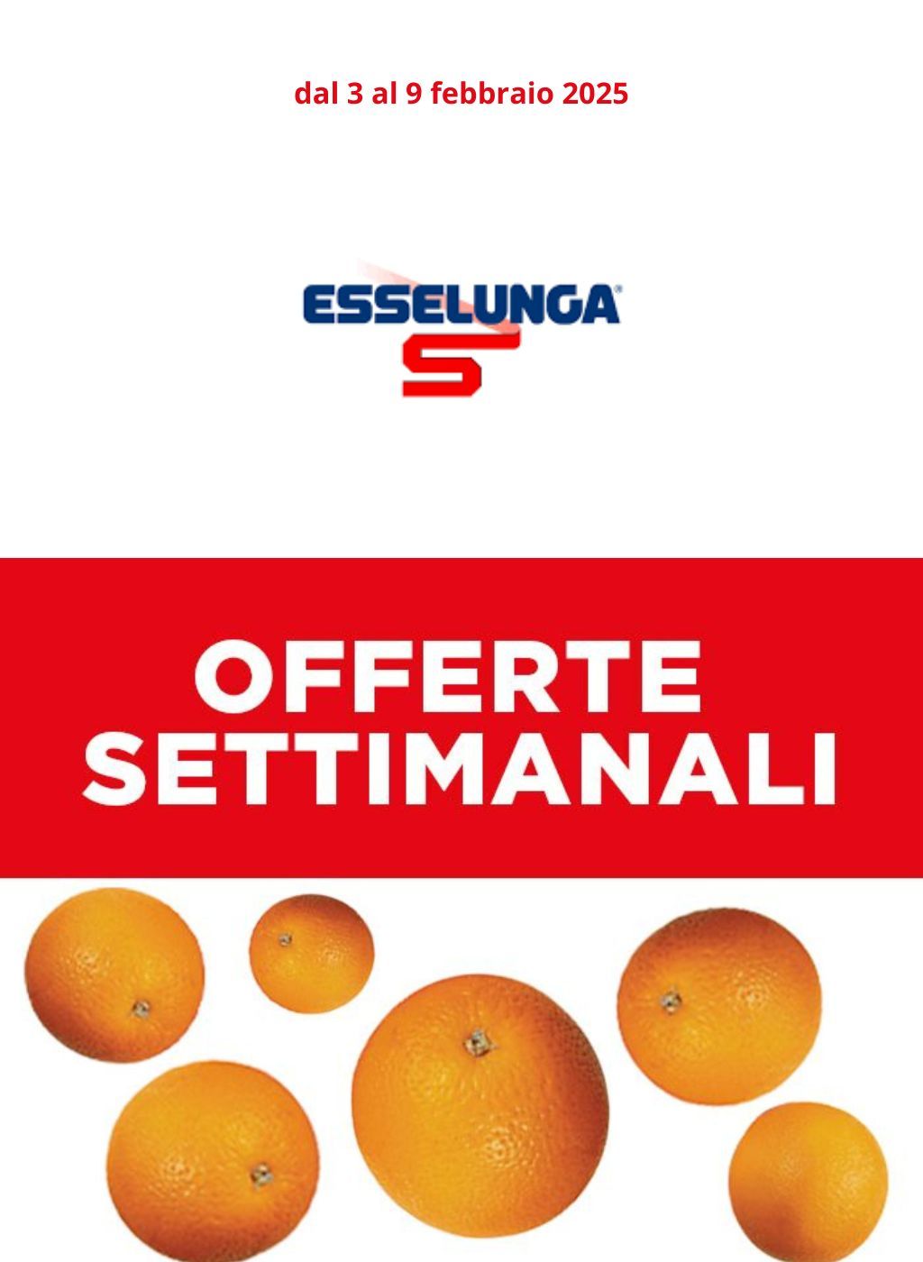 Offerte Settimanali Super Fresche di Esselunga dal 3 al 9 febbraio 2025