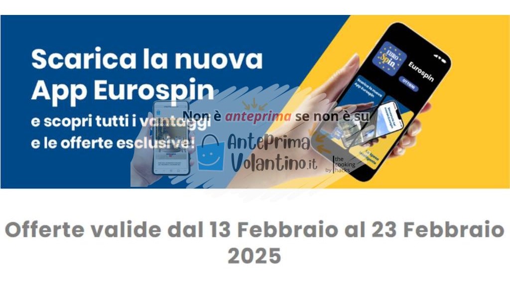 Offerte App Eurospin dal 13 al 23 febbraio 2025