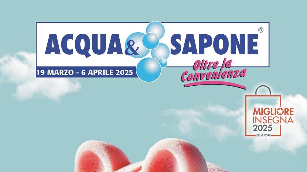 Volantino Acqua e Sapone Toscana e Umbria dal 19 marzo al 6 aprile 2025