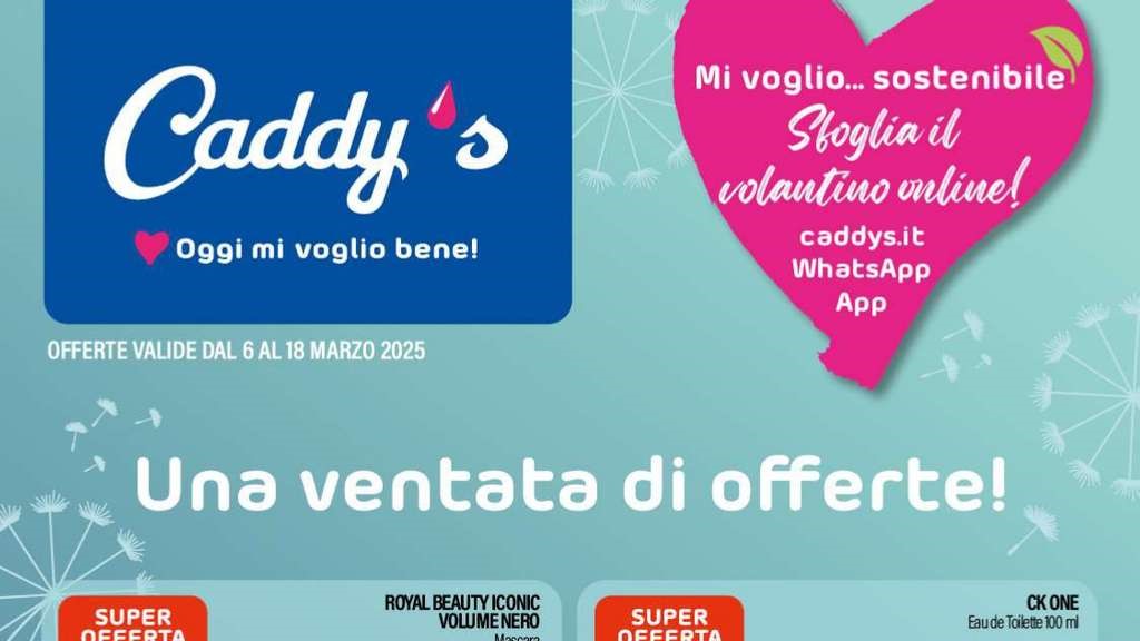 Volantino Caddy’s dal 6 al 18 marzo 2025