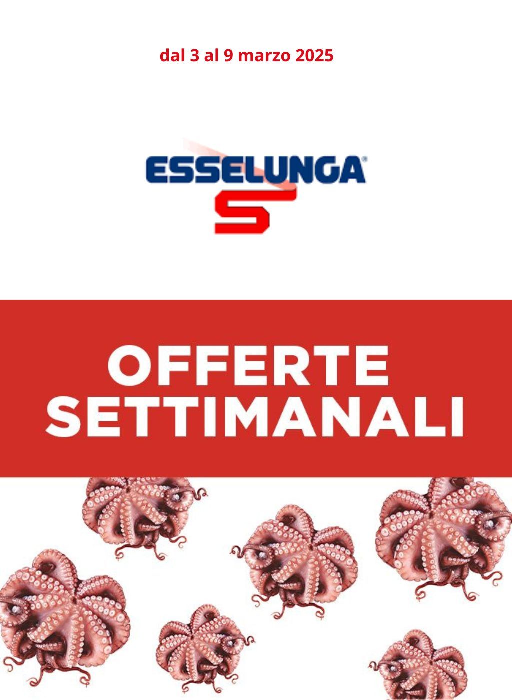 Offerte Settimanali Super Fresche di Esselunga dal 3 al 9 marzo 2025