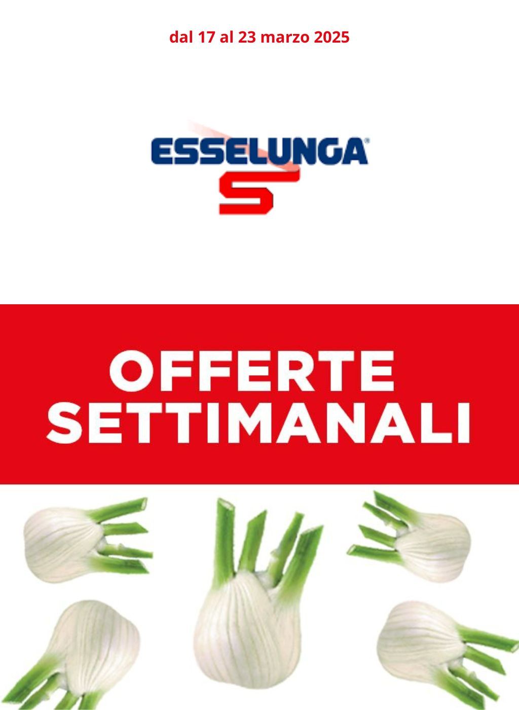 Offerte Settimanali Super Fresche di Esselunga dal 17 al 23 marzo 2025