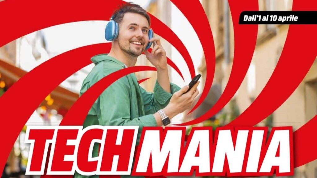 Volantino MediaWorld Tech Mania dal 1 aprile 2025