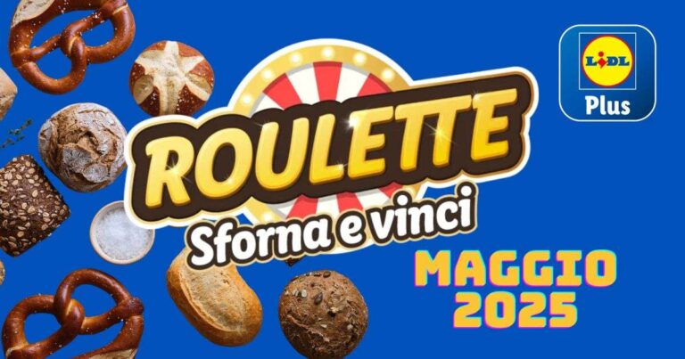 Roulette Sforna e Vinci Lidl: come funziona il nuovo concorso di maggio 2025 e in quali negozi