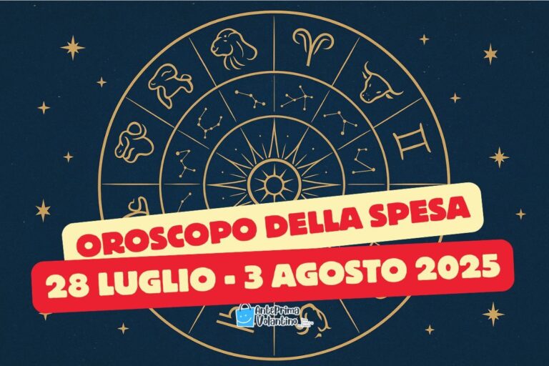 Oroscopo della Spesa per la settimana dal 28 luglio al 3 agosto 2025: tra Sole e offerte, segui il tuo segno