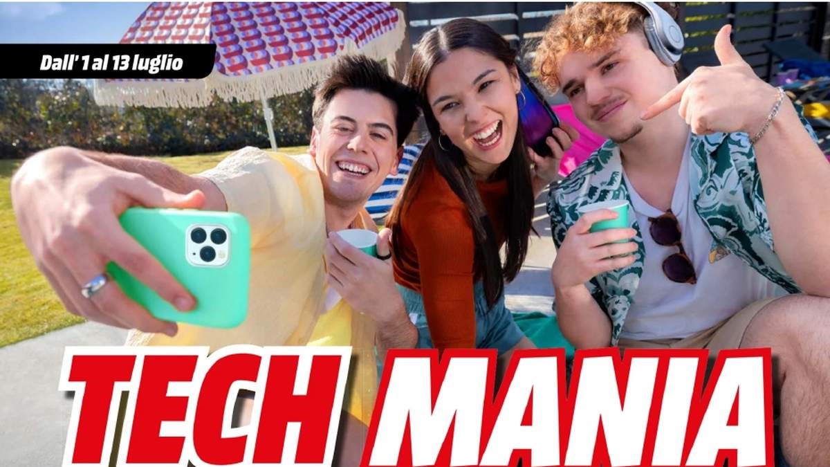 Volantino MediaWorld Tech Mania dal 1 luglio 2025