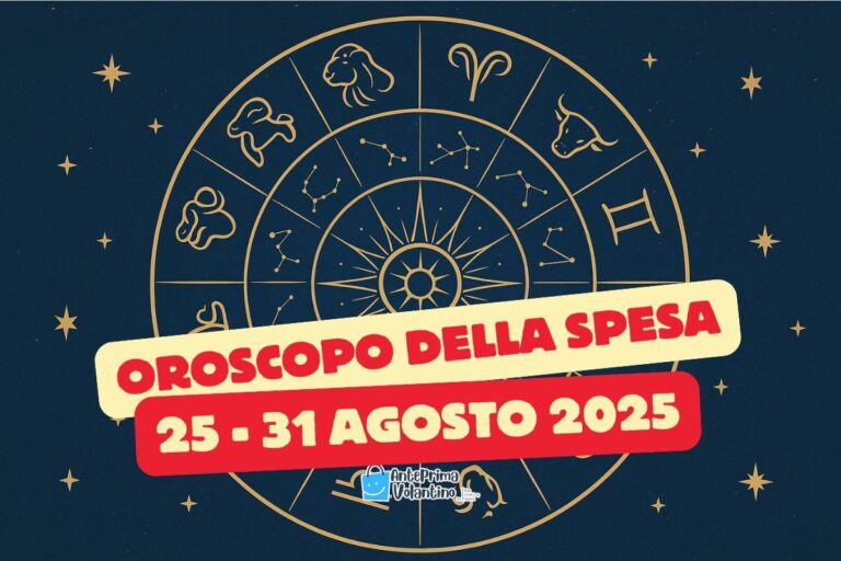 Oroscopo della Spesa per la settimana dal 25 al 31 agosto 2025