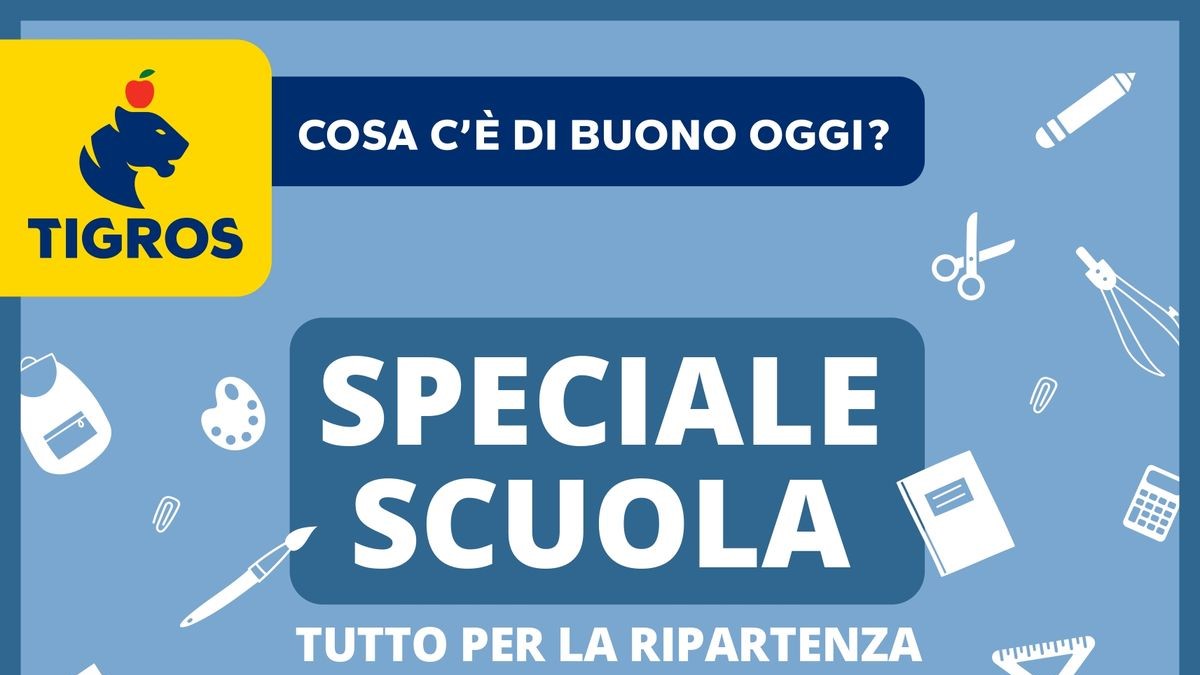 Volantino Tigros Speciale Scuola dal 19 agosto 2025