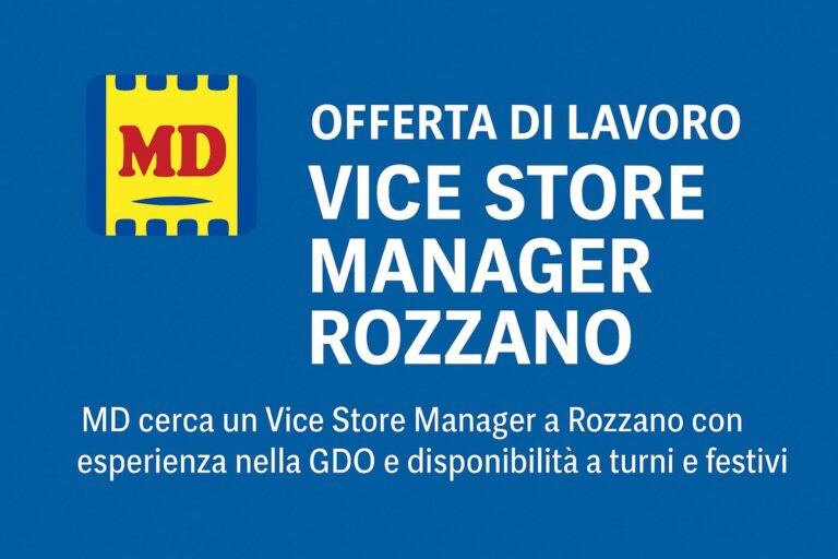 Offerte lavoro MD, Vice Store Manager a Rozzano (Milano)