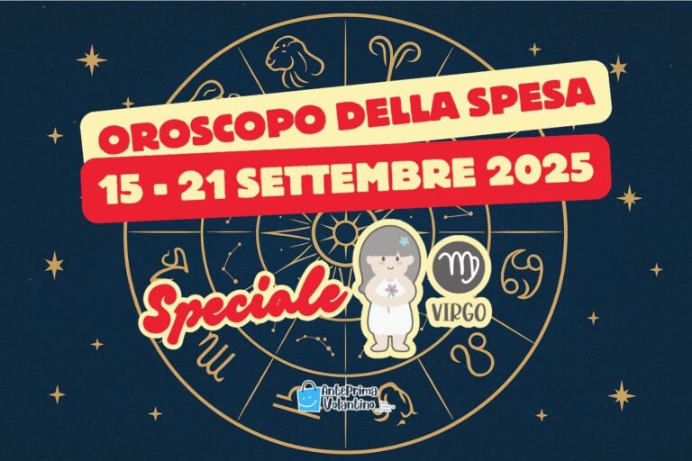 Oroscopo della Spesa settimana dal 15 al 21 settembre 2025