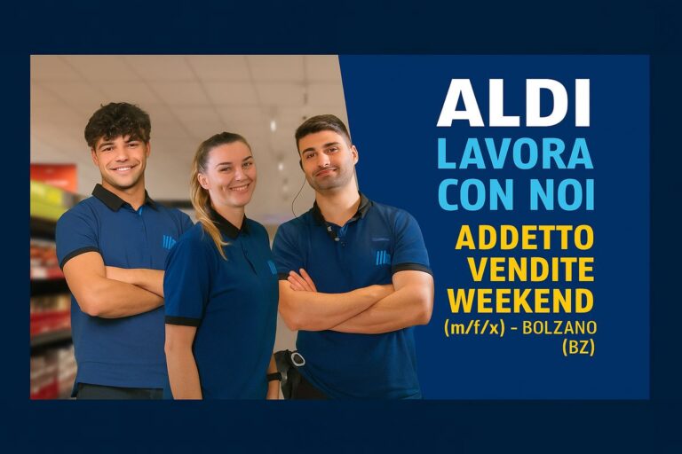 Aldi lavora con noi opportunità per Addetto Vendite Weekend a Bolzano
