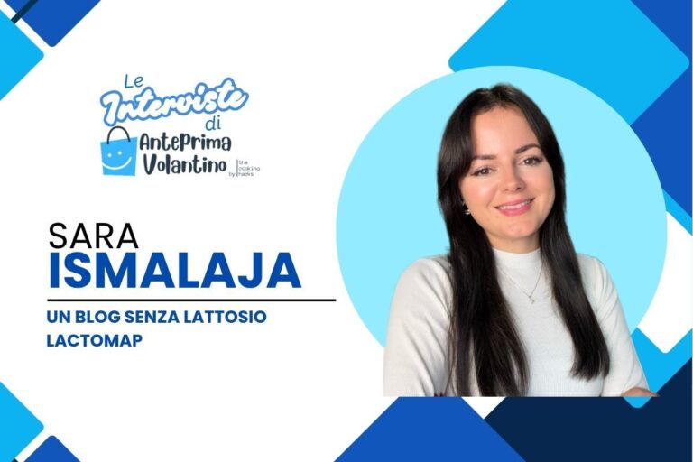Senza lattosio ma con gusto, Intervista a Sara Ismalaja