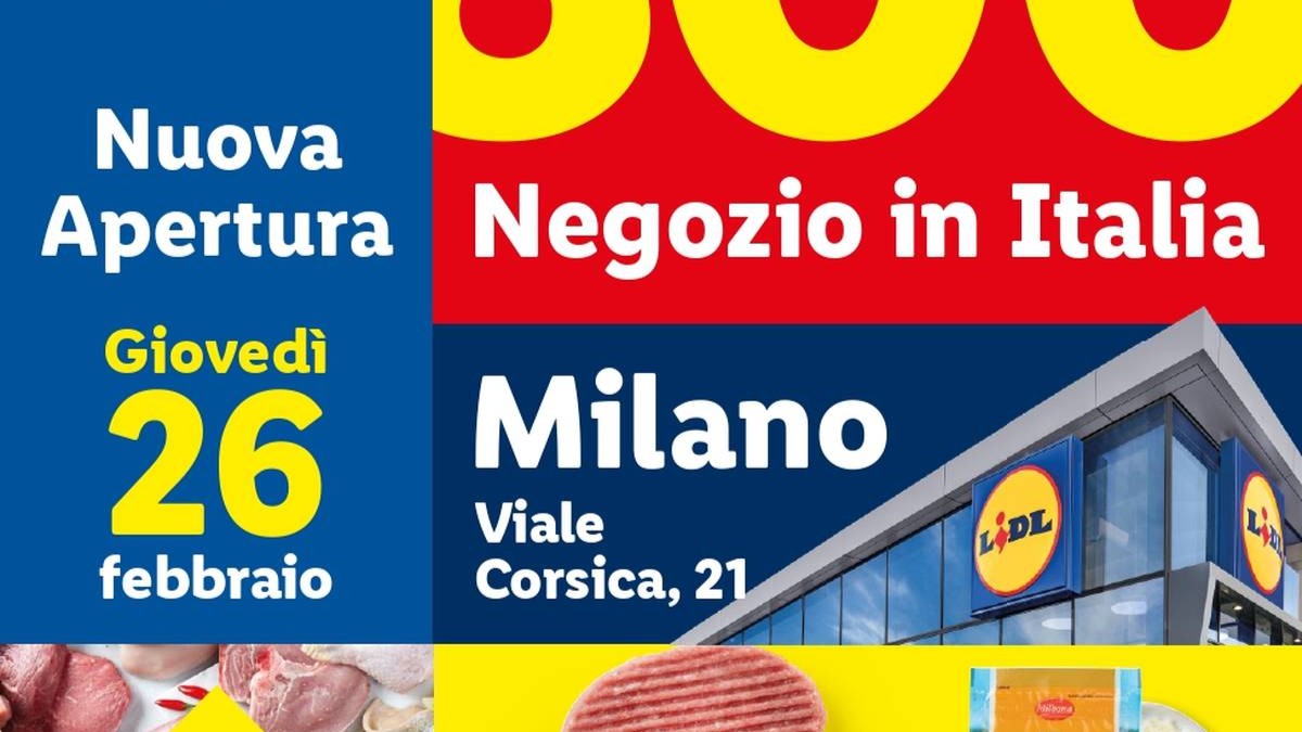 Volantino Lidl Nuova apertura Milano Viale Corsica dal 26 febbraio 2026