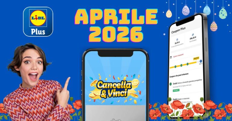 Premi Lidl Plus Cancella e Vinci e Coupon Plus Aprile 2026