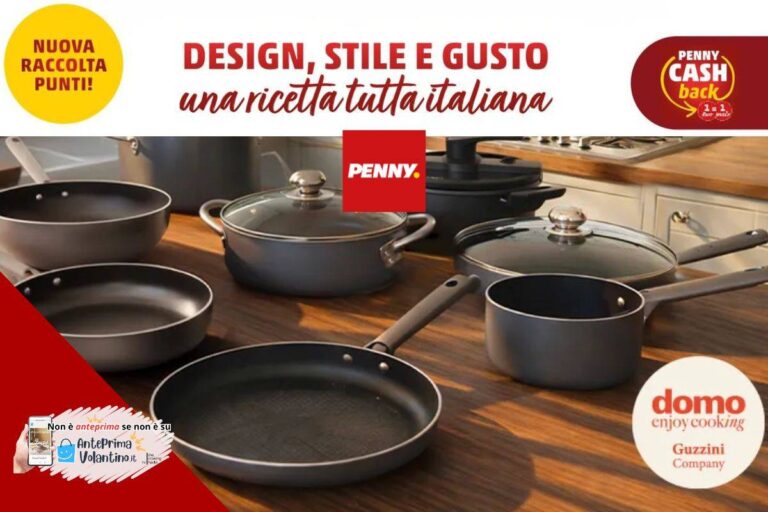 Nuova raccolta punti Penny Domo Guzzini Company, come funziona e quali sono i premi