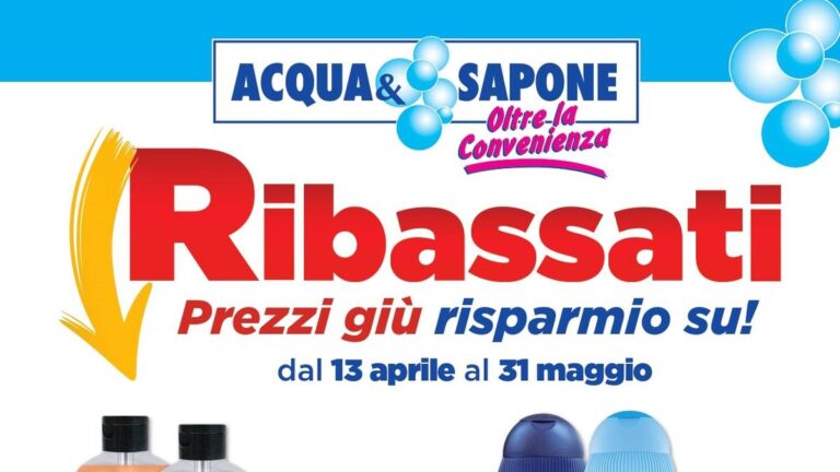 Volantino Acqua e Sapone Ribassati dal 13 aprile 2026