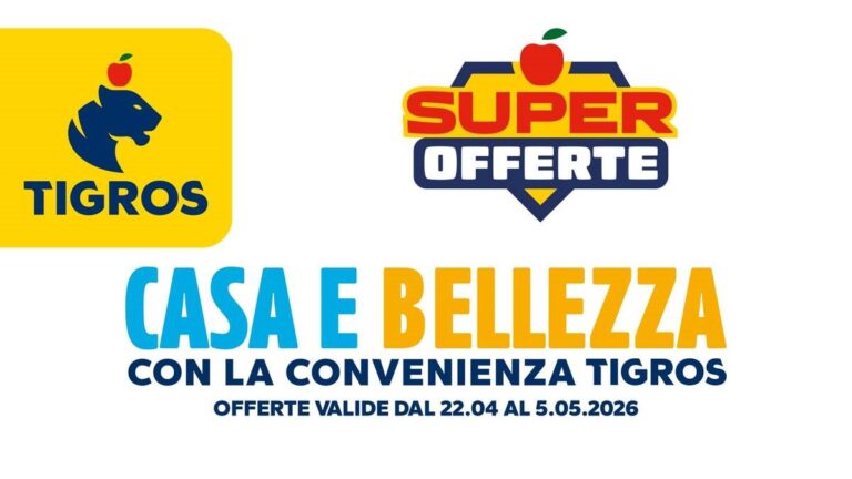Volantino Tigros Casa e Bellezza dal 22 aprile 2026