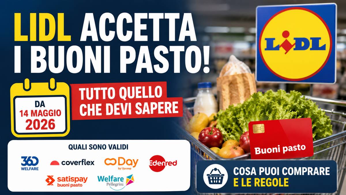 Lidl accetta i Buoni Pasto, come funzionano, quali sono validi e cosa si può comprare