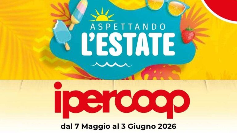 Volantino Ipercoop Estate dal 7 maggio 2026