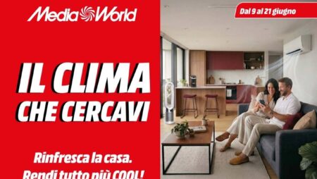 Volantino Mediaworld Clima dal 9 giugno 2026