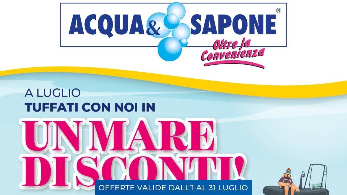 Volantino Acqua e Sapone Emilia Romagna e Veneto Luglio 2026