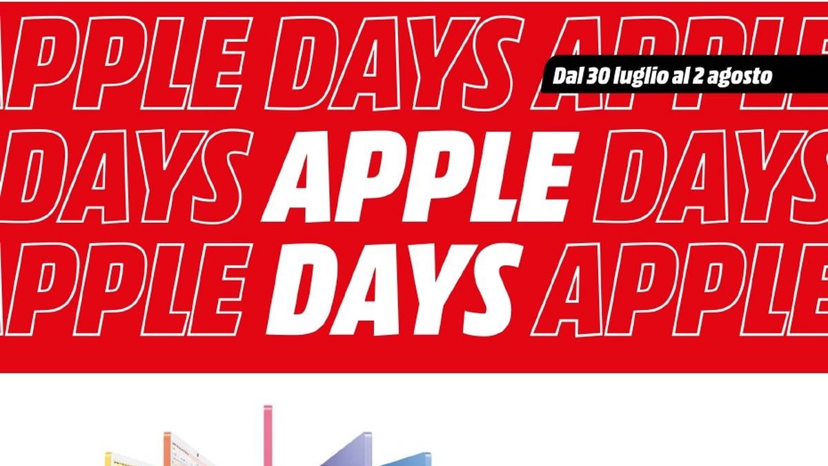 Volantino Mediaworld Apple Days dal 30 luglio 2026
