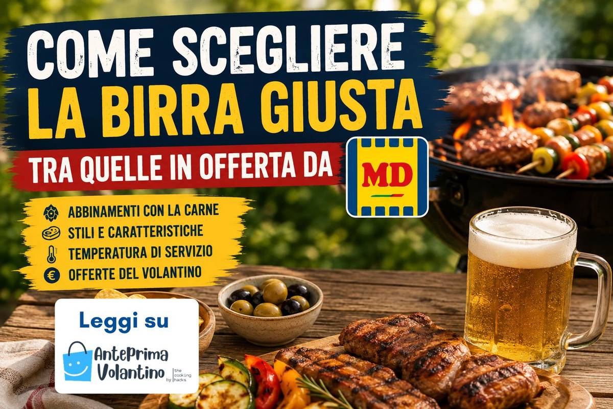 Come scegliere la birra giusta tra quelle in offerta da MD