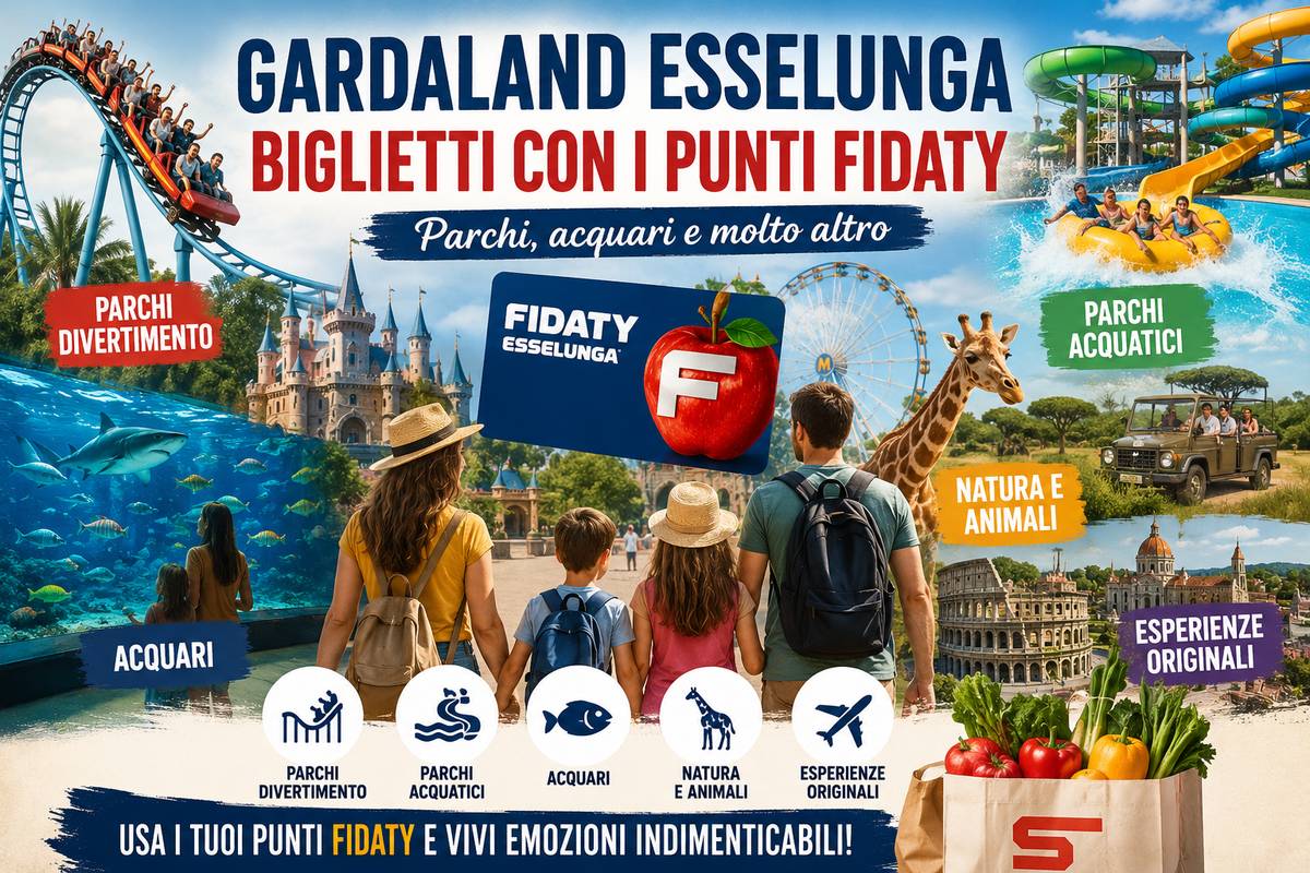 Gardaland Esselunga, riscatta biglietti di parchi e acquari