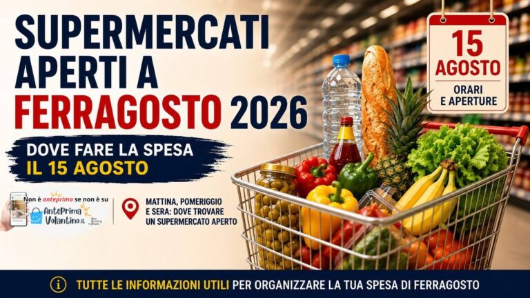 Supermercati aperti a Ferragosto 2026, dove fare la spesa il 15 agosto