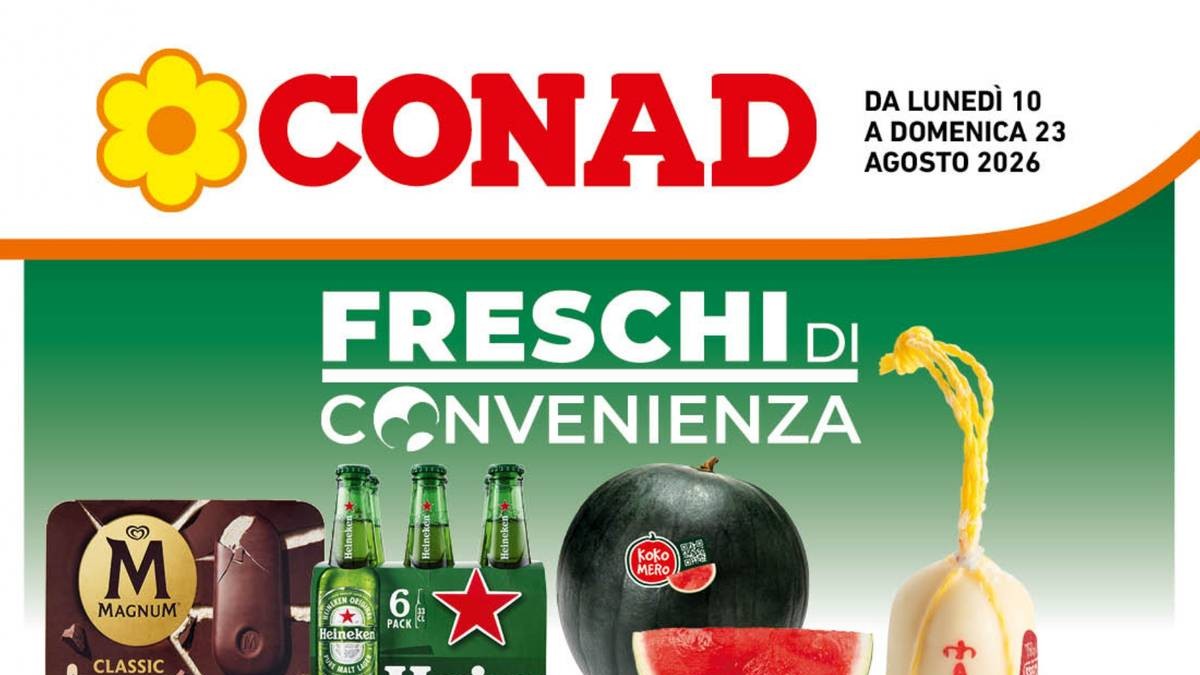 Volantino Conad Campania dal 10 agosto 2026