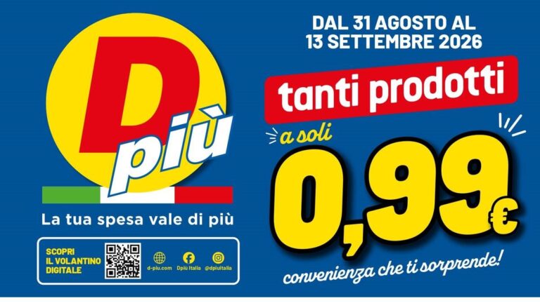 Volantino DPiù dal 31 agosto 2026, tanti prodotti a 0,99 euro e offerte di settembre