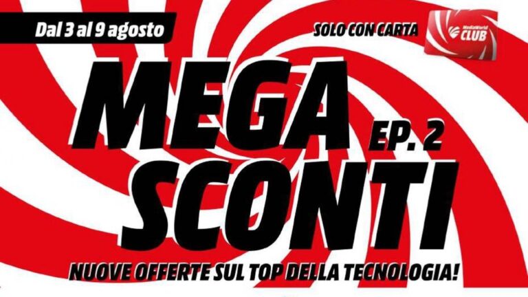 Volantino Mediaworld dal 3 agosto 2026